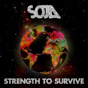 "Strength to Survive" - SOJA, band